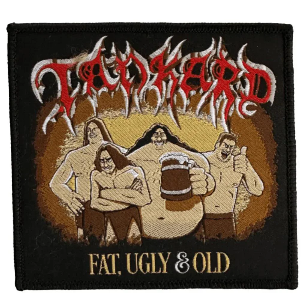 Tankard Patch · Fat, Ugly And Old (8cm x 10cm)