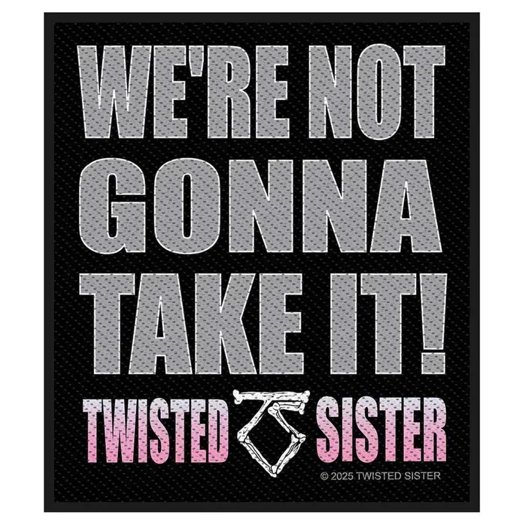 Twisted Sister Patch · Were Not Gonna Take It (10cm x 10cm)